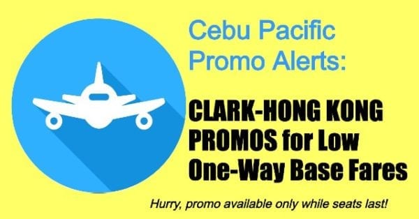 Cebu Pacific Clark To Hong Kong Promo For As Low As P499 One Way Base Fare