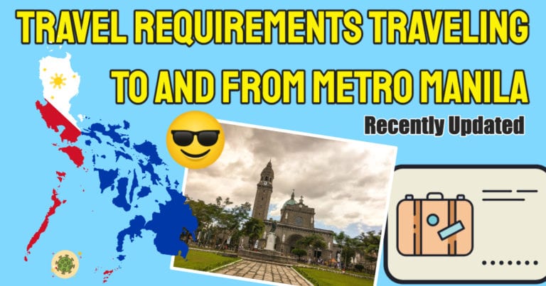 Check Out The Updated Manila Travel Requirements For 2022