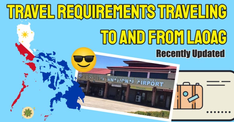 Check Out The Updated Laoag Travel Requirements For 2022