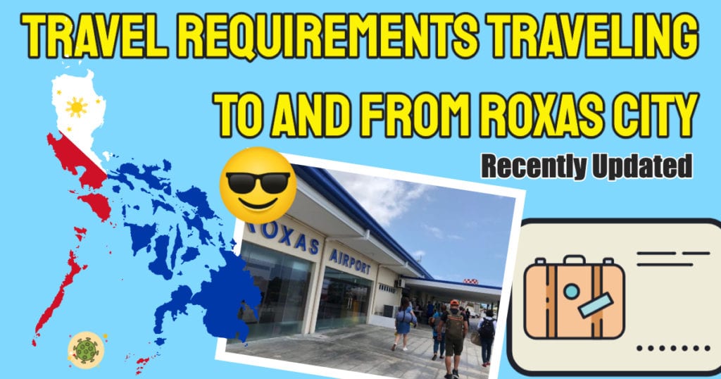 Covid Roxas Travel Requirements