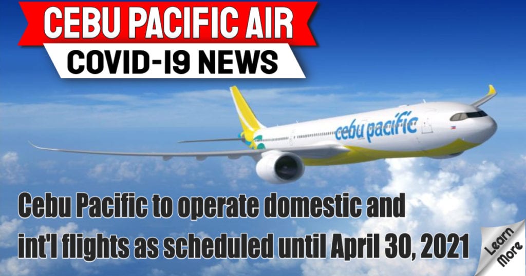 Cebu Pacific Travel Advisory Covid-19 April 11, 2021