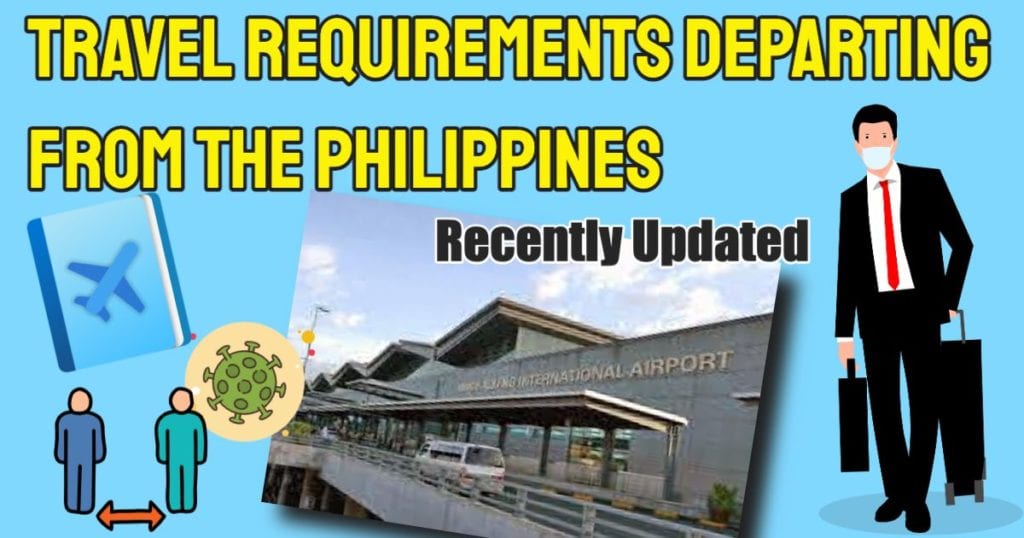 Travel Requirements Departing From The Philippines