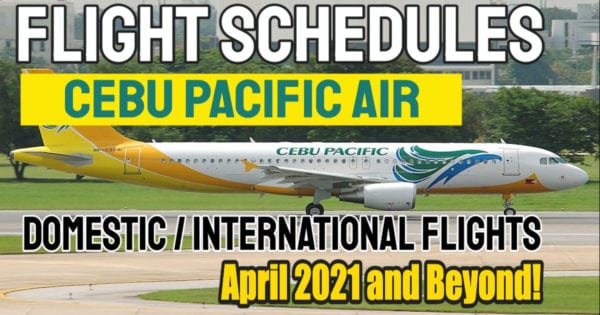 Check Out Cebu Pacific Flight Schedule April 2021