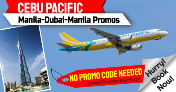 Cebu Pacific Promo Fare Manila To Dubai For As Low As P4599 One-Way Base Fare