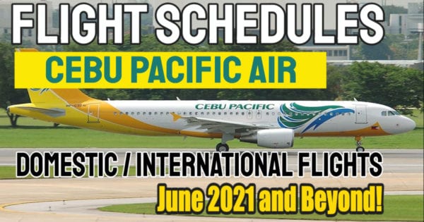 Cebu Pacific Flight Schedule June 2021 – Check Them Out Here!