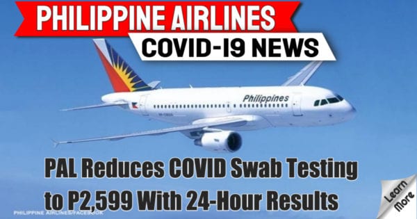 Pal Reduces Covid Swab Testing To P2,599 With 24-Hour Results
