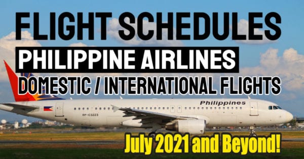 Philippine Airlines Flight Schedule July 2021 And Onwards – Check Pal Summer Flights!