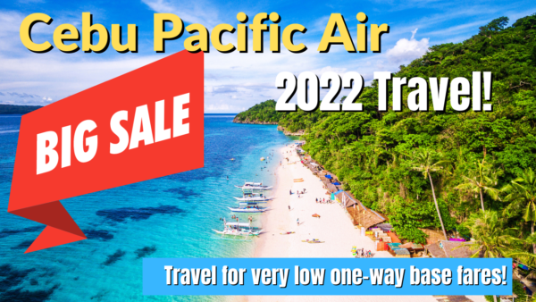 Cebu Pacific Promo Alert: Still Ongoing! For As Low As P88 For April To September 2022 Travel
