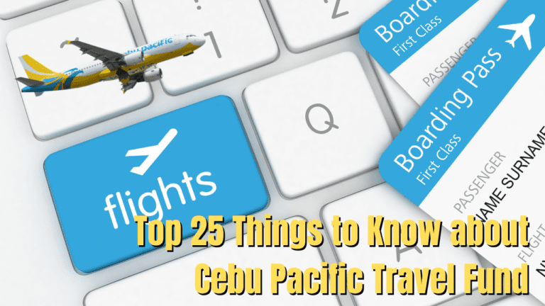 Top 25 Things To Know About Cebu Pacific Travel Fund
