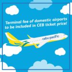 Cebu Pacific Terminal Fee Is Already Included In The Flight Booking Paid