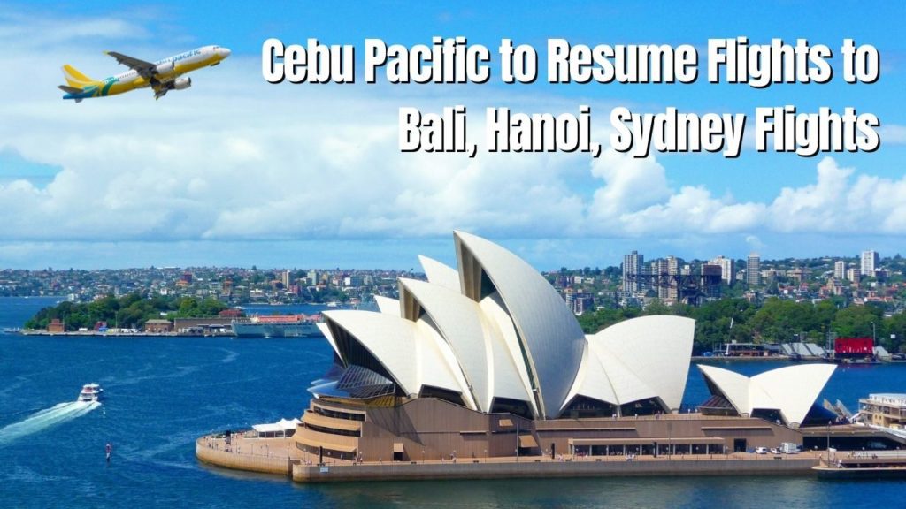 Cebu Pacific To Resume Flights To Bali, Hanoi, Sydney Flights