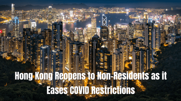 Hong Kong Reopens To Non-Residents As It Eases Covid Restrictions