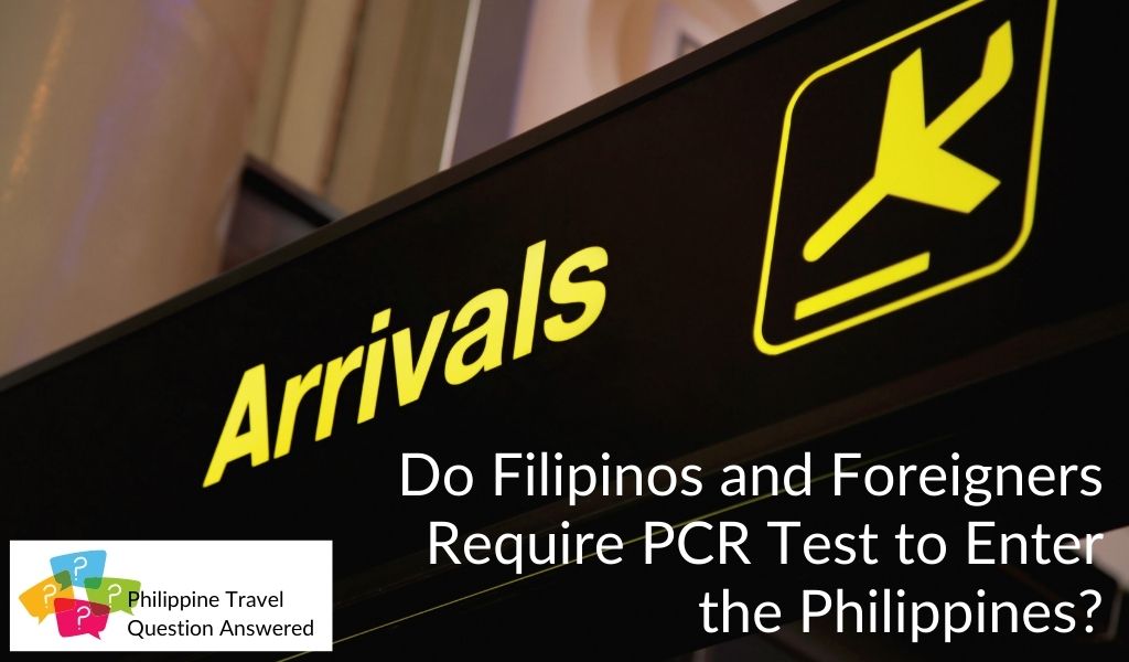 Travel Guidelines To The Philippines  - Pcr Test Not Needed For Philippine Travel