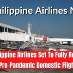 Philippine Airlines Set To Fully Restore Pre-Pandemic Domestic Flights; Adds More Flights To Bohol And Batanes