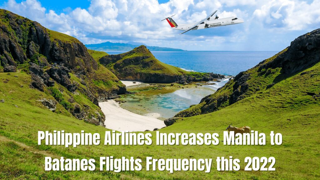 Philippine Airlines Increases Manila To Batanes Flights Frequency This 2022