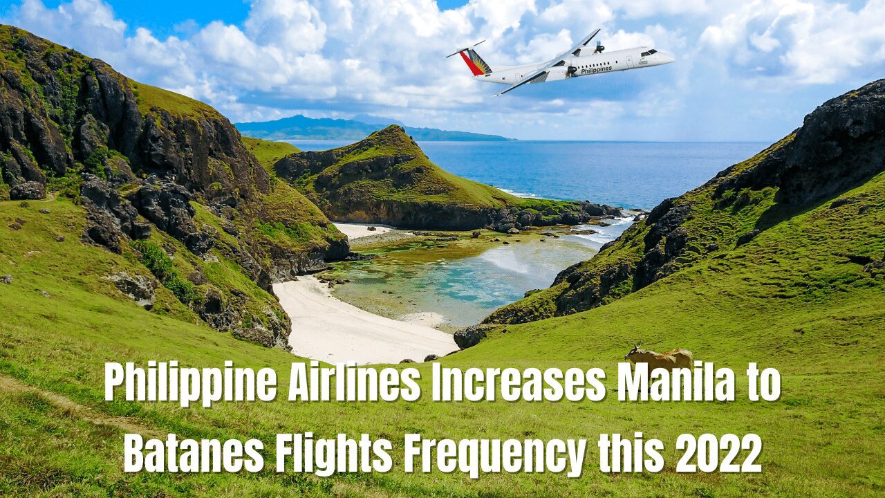 Philippine Airlines Ups Manila To Batanes Flights This 2022