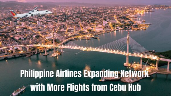 Philippine Airlines Expanding Network With More Flights From Cebu Hub