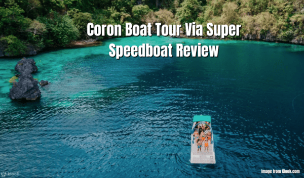 Coron Boat Tour Via Super Speedboat Review