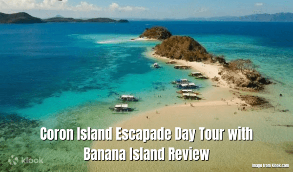 Coron Island Escapade Tour With Banana Island Review