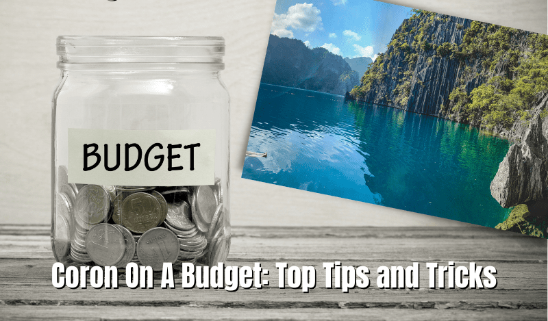 Coron On A Budget: Top Tips And Tricks