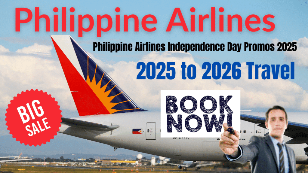 Guide to Booking Philippine Airlines Independence Day Promos 2025 2 Philippine Airlines Independence Day Promos 2025